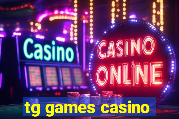 tg games casino